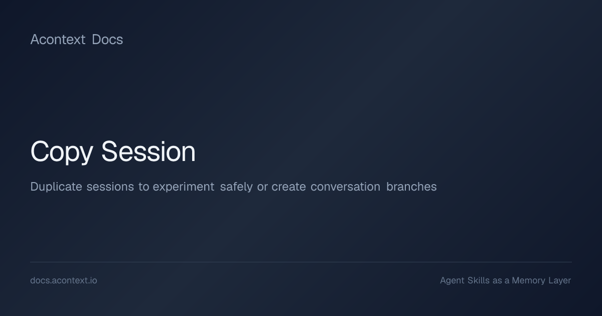 Copy Session | Acontext Docs