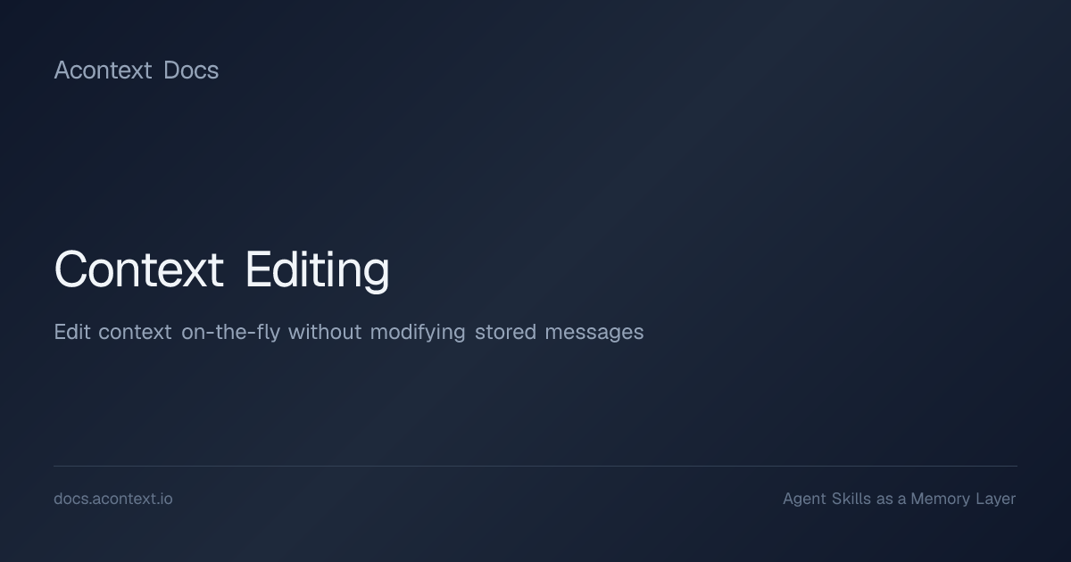 Context Editing | Acontext Docs