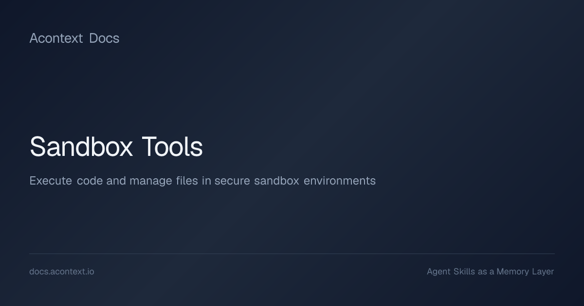 Sandbox Tools | Acontext Docs